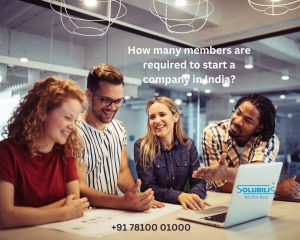 How many members are required to start a company in India